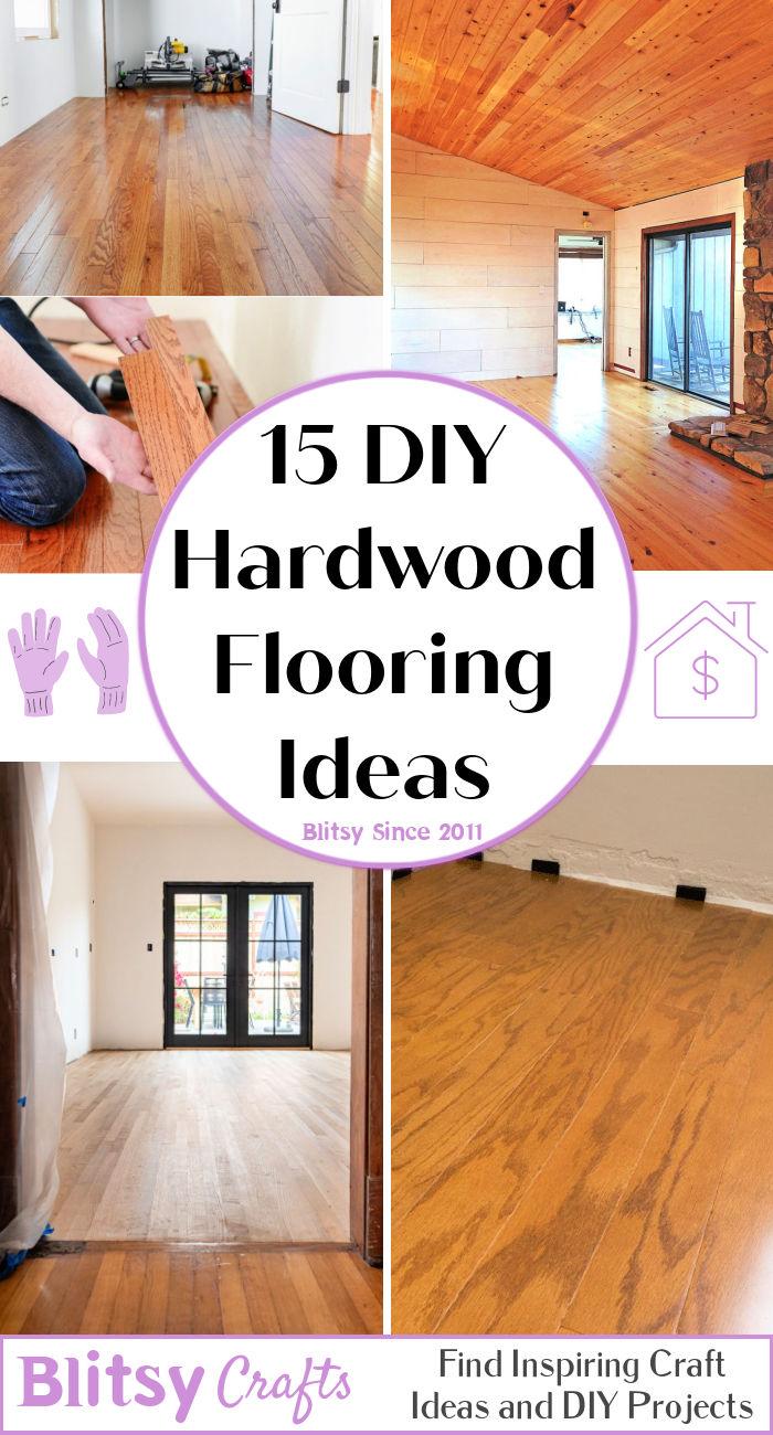 15 DIY Hardwood Flooring Ideas