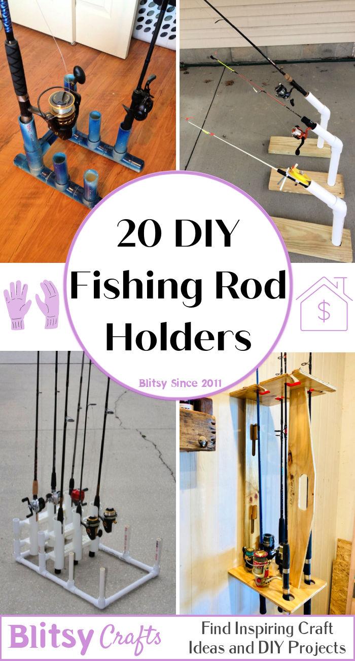 20 DIY Fishing Rod Holders