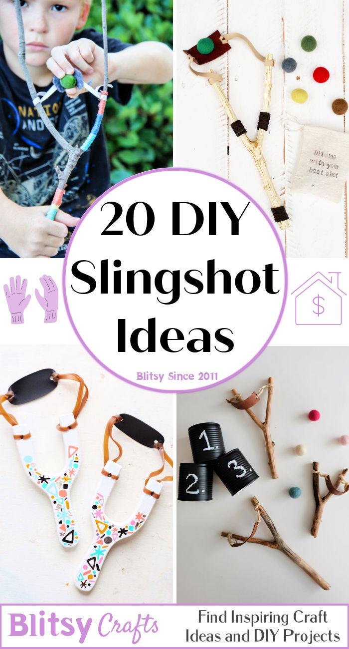 20 DIY Slingshot Ideas