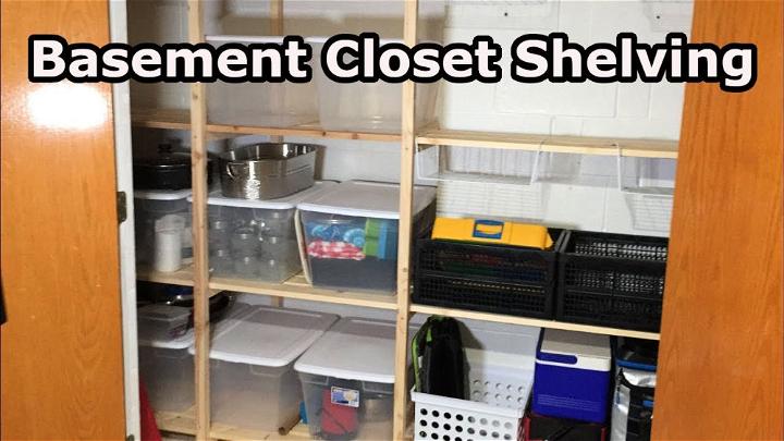 DIY Basement Closet Storage Shelve