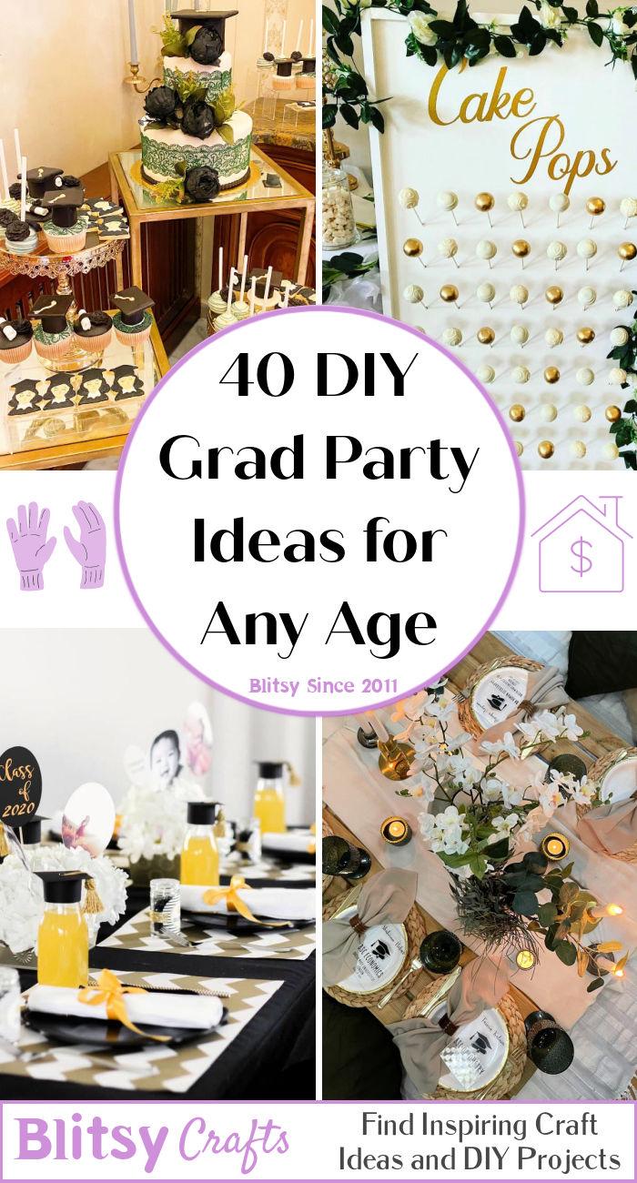 40 DIY Grad Party Ideas for Any Age