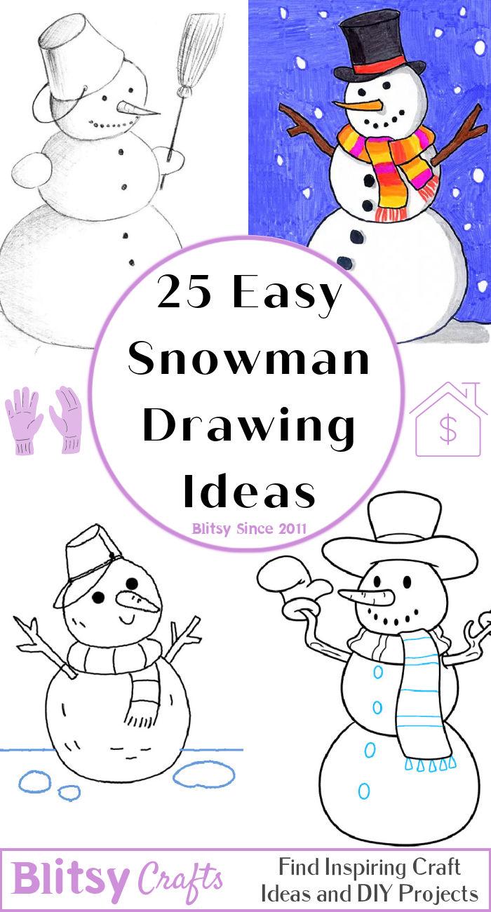 25 Easy Snowman Drawing Ideas - How to Draw a Snowman