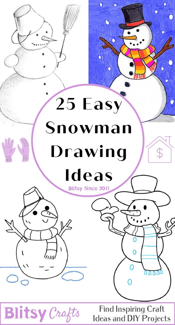 25 Easy Snowman Drawing Ideas How to Draw a Snowman