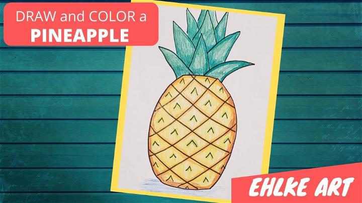 Draw and Color a Pineapple