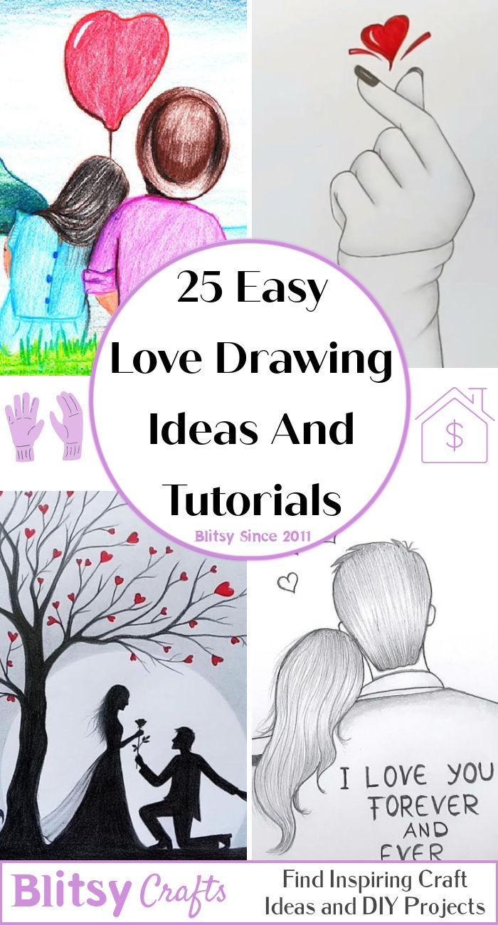 25 Easy Love Drawing Ideas - How to Draw the Love