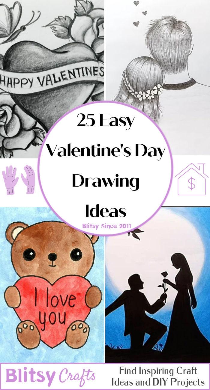 25 Easy Valentine’s Day Drawing Ideas - How to Draw Valentine Stuff