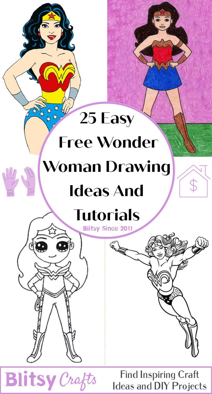25 Easy Wonder Woman Drawing Ideas - How to Draw Wonder Woman