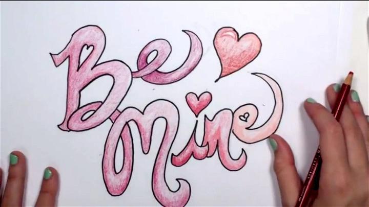 Be Mine Drawing for Her