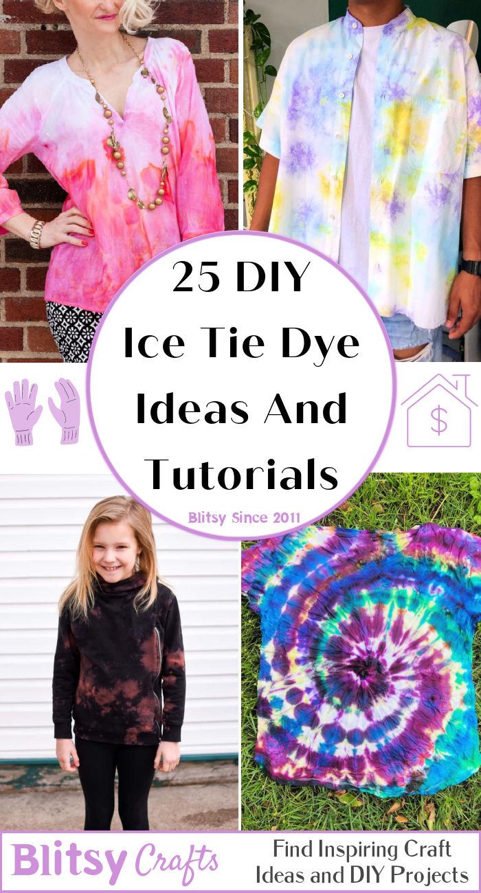 25 Easy Ice Tie Dye Patterns and Techniques - (How to Ice Tie Dye Your Clothes - Step-by-Step Tutorial)