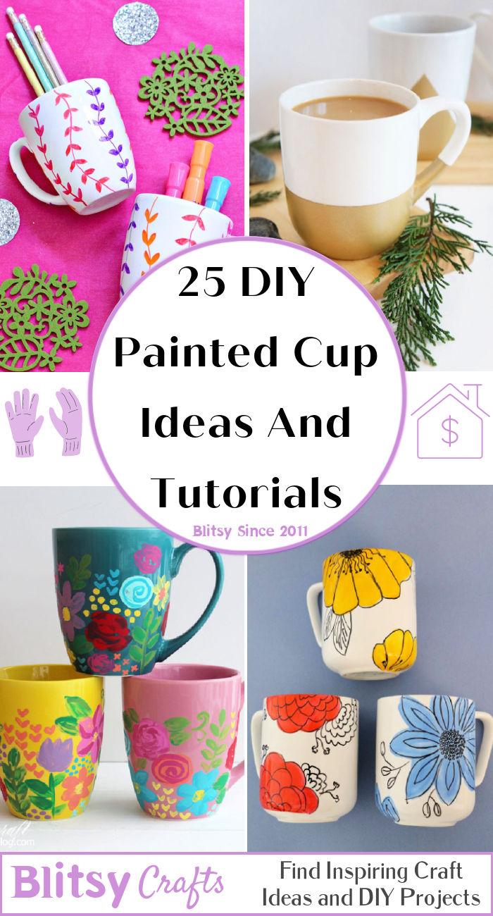 DIY Painted Cup Ideas And Tutorials