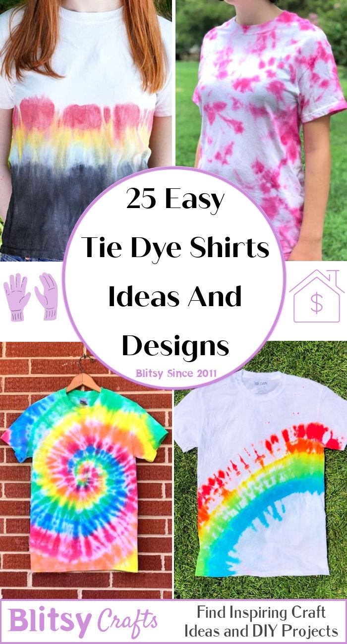 Easy Tie Dye Shirts Ideas And Designs