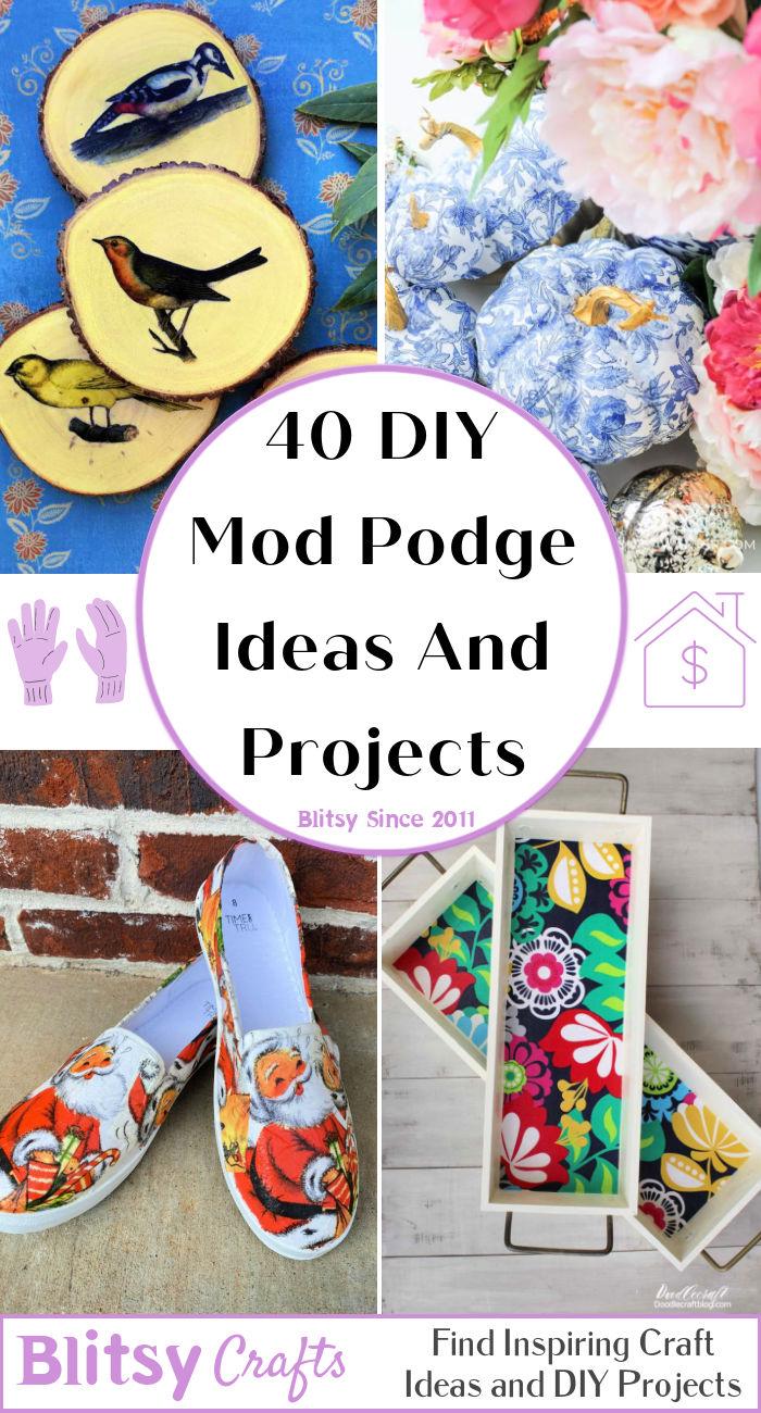 DIY Mod Podge Ideas And Projects