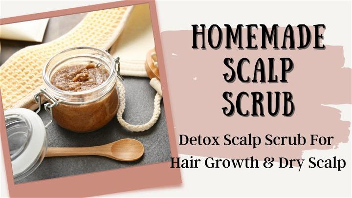 Detox Scalp Scrub for Hair Growth