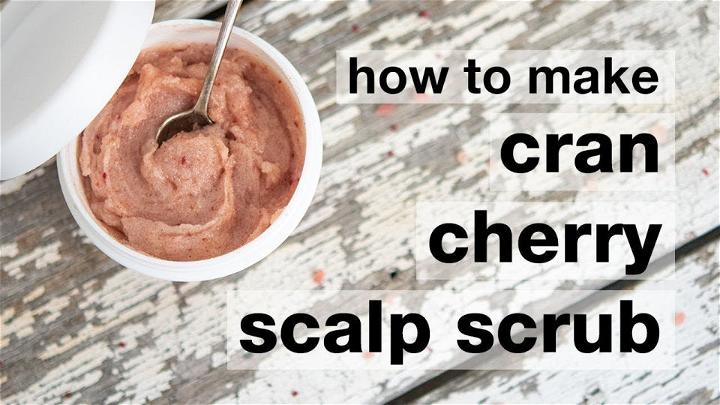 How to Make Cran Cherry Scalp Scrub