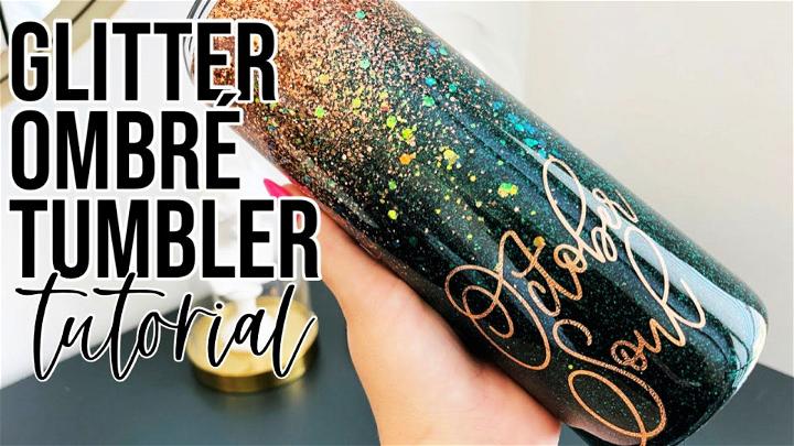 DIY Glitter Ombre Tumbler