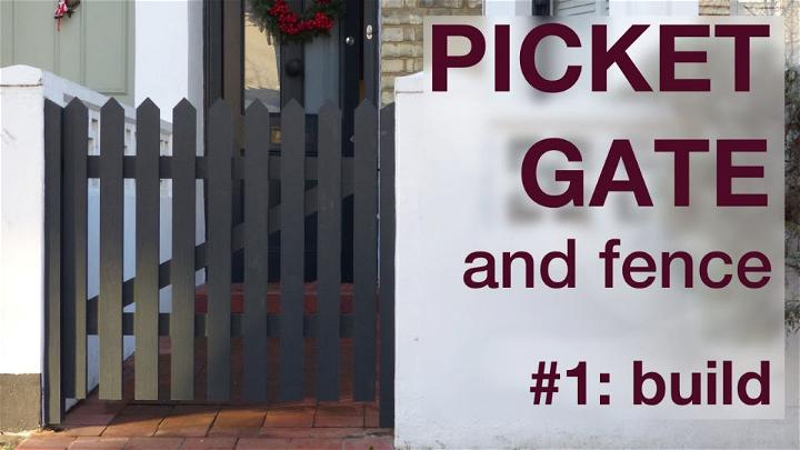 Do It Yourself Picket Fence Gate