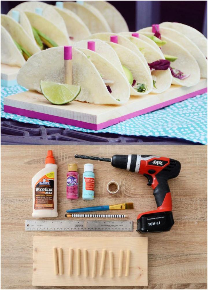 Simple Taco Holder Out of Wood