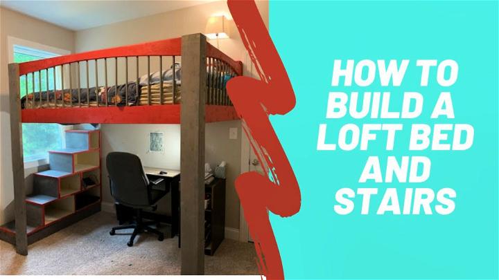 DIY Loft Bed with Desk and Stairs