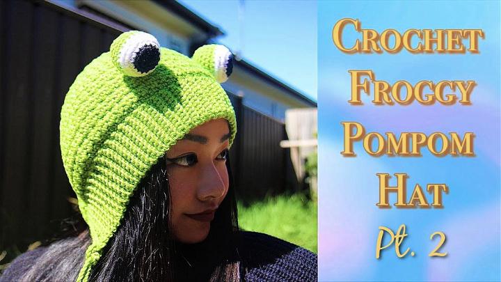Beautiful Crochet Froggy Pompom Hat Pattern