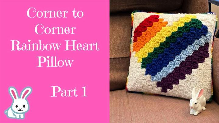 How to Crochet C2C Rainbow Heart Pillow