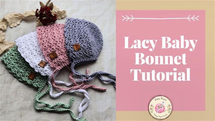 Easy Crochet Lacy Baby Bonnet Tutorial