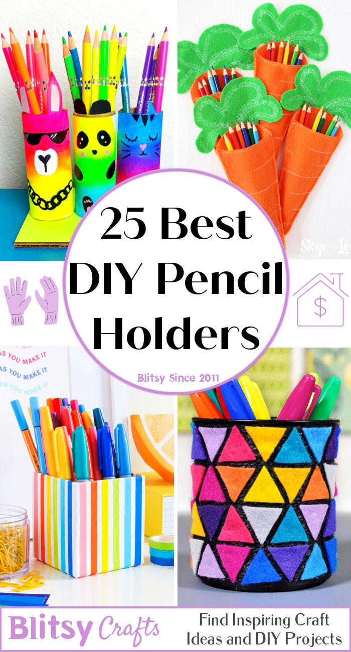 25 Best DIY Pencil Holders