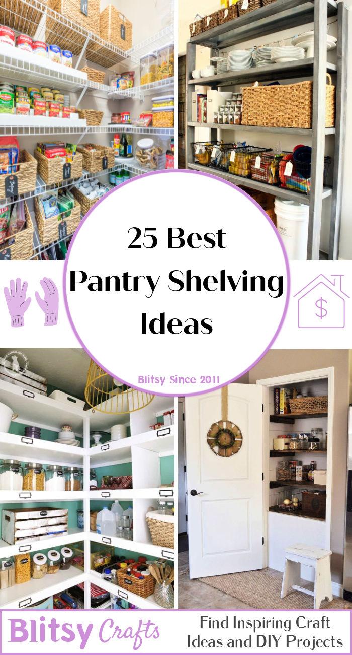 25 Best Pantry Shelving Ideas