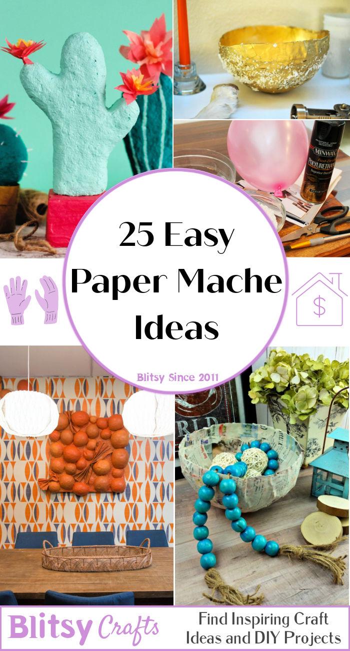 25 Paper Mache Ideas