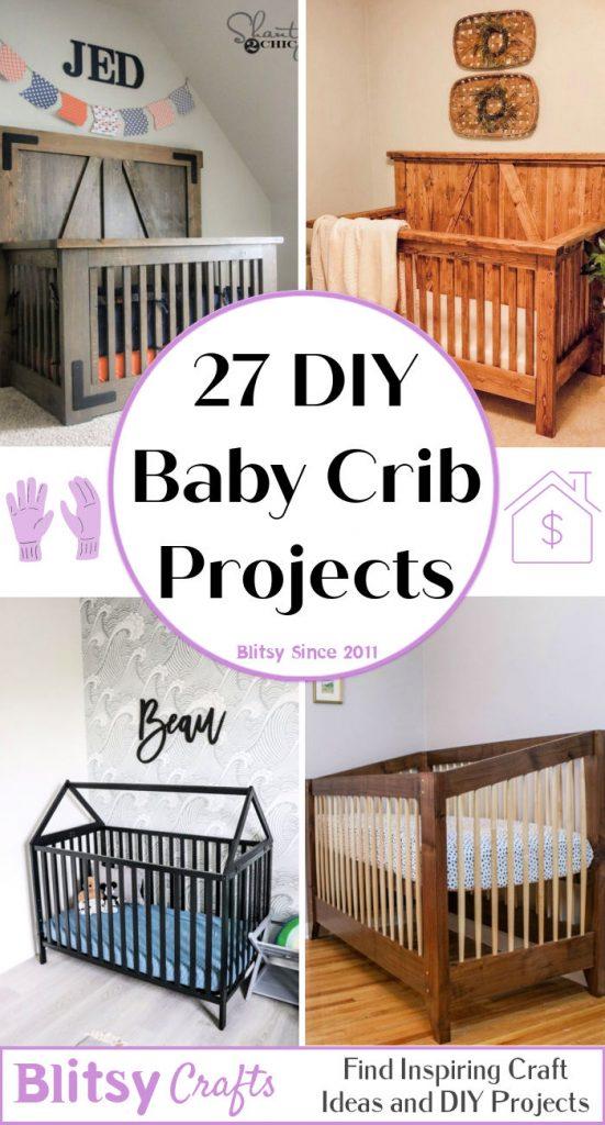 27 Homemade DIY Crib Plans To Build For Your Baby Blitsy