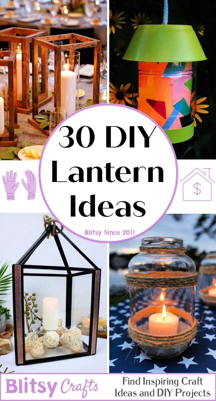 30 DIY Lantern Ideas