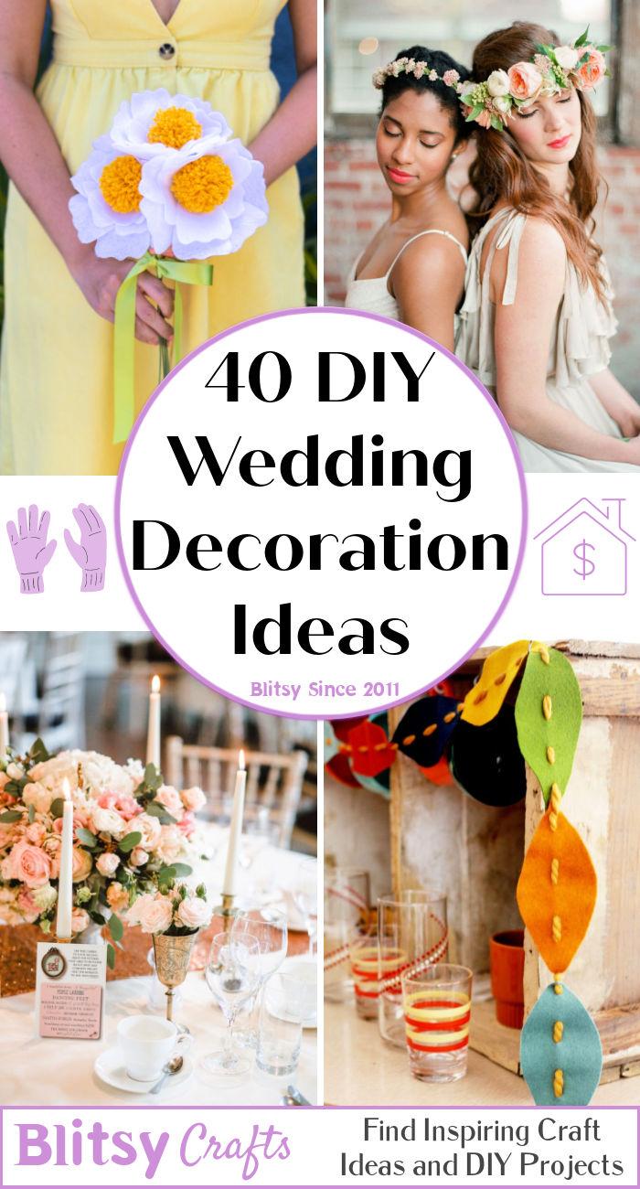 40 DIY Wedding Decoration Ideas40 Unique DIY Wedding Decorations You've Not Seen Before - Cheap Wedding decoration ideas