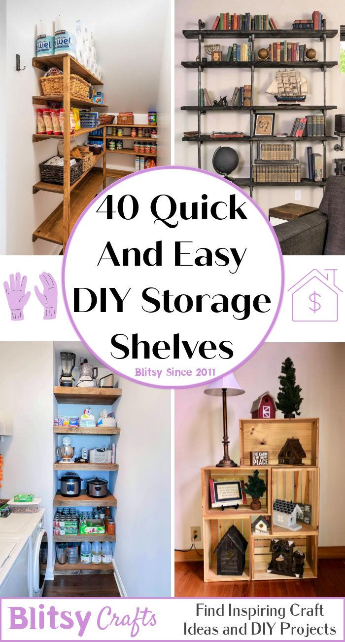 40 Quick And Easy DIY Storage Shelves
